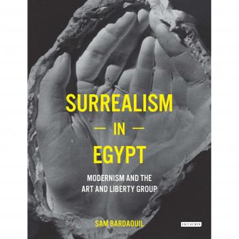 Surrealism in Egypt: Modernism and the Art and Liberty Group
