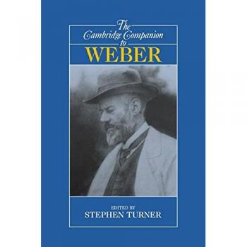 The Cambridge Companion to Weber
