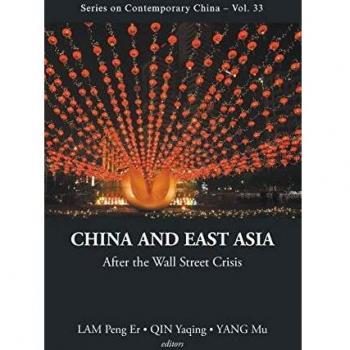 Comprehensive Guide to China and East Asia: Insights by Yaqing Qin, Peng Er Lam & Mu Yang