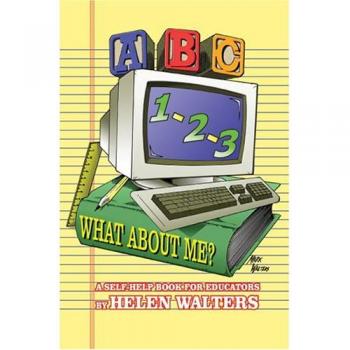 Libro de Autoayuda para Educadores: ABC, 123 - ¿Y yo qué?