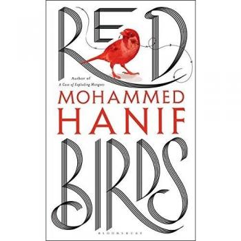 Pájaros Rojos - Mohammed Hanif (autor)