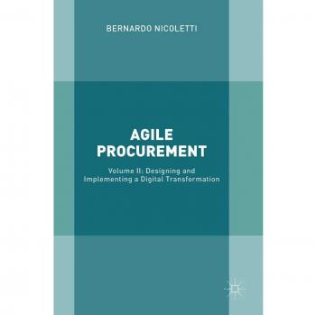 Agile Procurement: Volume II: Designing and Implementing a Digital Transformation: 2