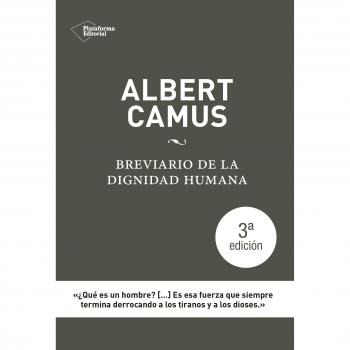 Breviario De La Dignidad Humana: 1 - Albert Camus