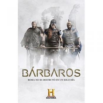 Bárbaros: De los púnicos a los godos: las luchas contra el Imperio Romano.