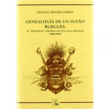 Genealogía de un sueño burgués: el benéfico ahorro de los asalariados