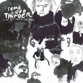 Some Loud Thunder - 10th Anniversary Vinyl Edition