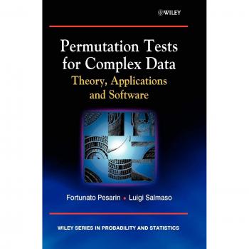 Permutation Tests for Complex Data: Theory, Applications and Software (Hardback) - Wiley Series in Probability and Statistics