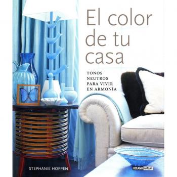 El color de tu casa: Tonos neutros para vivir en armonía