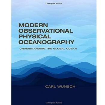 Modern Observational Physical Oceanography: Understanding the Global Ocean