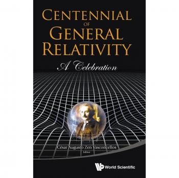 Cesar Augusto Zen Vasconcellos: Centenario de la Relatividad General