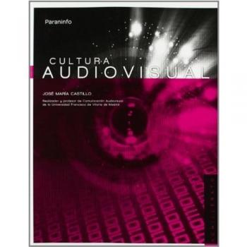 Cultura audiovisual - José María Castillo Pomeda