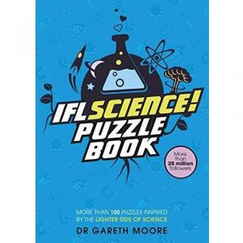 IFLScience! The Official Science Puzzle Book: Puzzles inspired by the lighter side of science