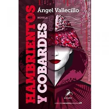 Hambrientos y cobardes: 24