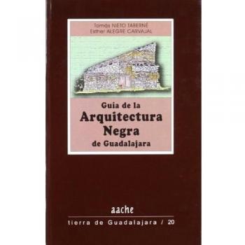 Guía de la arquitectura negra de Guadalajara