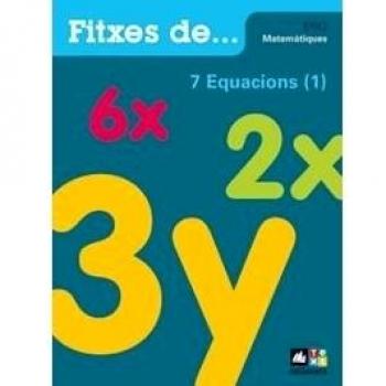 Quadern 7: Equacions