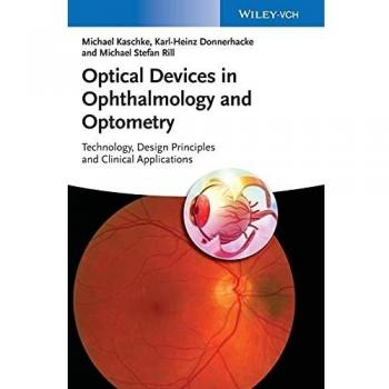Optical Devices in Ophthalmology and Optometry: Comprehensive Guide by VCH Publishing