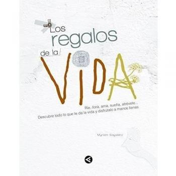 Los regalos de la vida - SAYALERO, MYRIAM