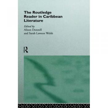 The Routledge Reader in Caribbean Literature