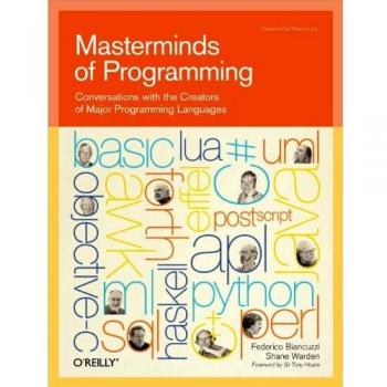 Masterminds of Programming: Conversations with the Creators of Major Programming Languages