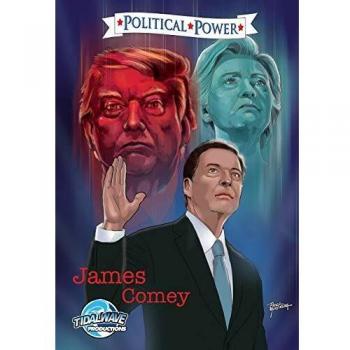 Political Power: James Comey - A Biography by Michael Frizell