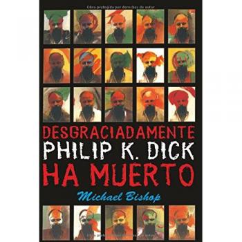Philip K. Dick ha muerto