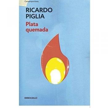 Plata quemada - Ricardo Piglia