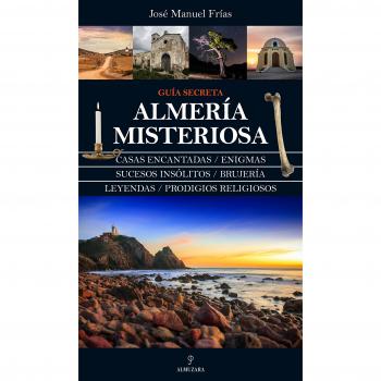 Almería Misteriosa