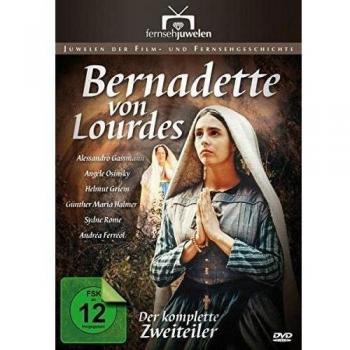 Bernadette von Lourdes - Der komplette Historien-Zweiteiler