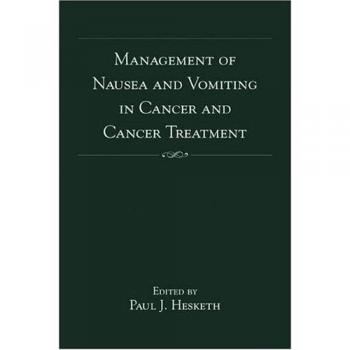 Management of Nausea and Vomiting in Cancer and Cancer Treatment