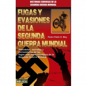 Fugas Y Evasiones De La Segunda Guerra Mundial