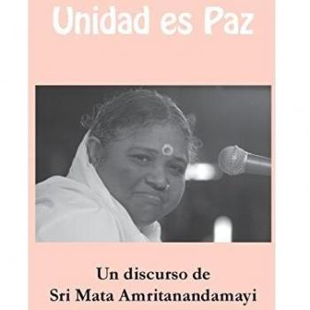 Unidad es Paz - Meditación Guiada por Sri Mata Amritanandamayi Devi