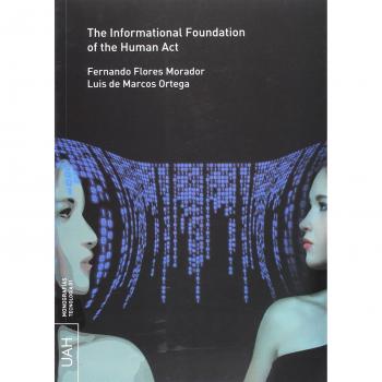 The informational foundation of the act - FLORES MORADOR FERNANDO;DE MARCOS ORTEGA LUIS