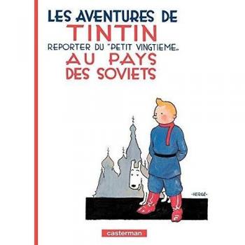 Las Aventuras de Tintín. Al País de los Soviéticos: Reportero del 'Petit Vingtième' - Tomo 1