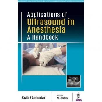 Applications of Ultrasound in Anesthesia: A Handbook