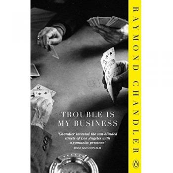 Problemas es Mi Negocio - Colección de Raymond Chandler