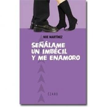 Se･Alame Un Imbecil Y Me Enamoro