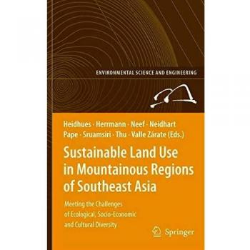 SUSTAINABLE LAND USE IN MOUNTAINOUS REGIONS OF SOUTHEAST ASIA