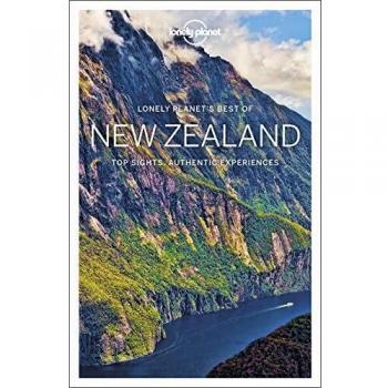Lonely Planet Best of New Zealand: top sights, authentic experiences