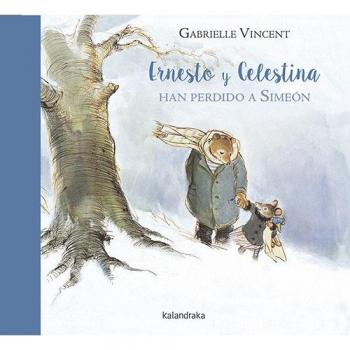Ernesto y Celestina han perdido a Simeón - Gabrielle Vicent