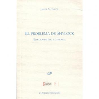 El problema de Shylock. Estudios de ética literaria