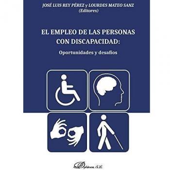 El empleo de las personas con discapacidad: oportunidades y desafíos