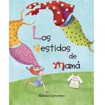 Los vestidos de mamá - Mónica Carretero