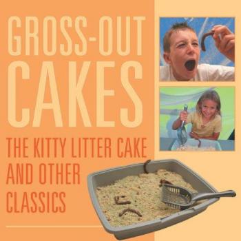 GrossOut Cakes The Kitty Litter Cake and Other Classics
