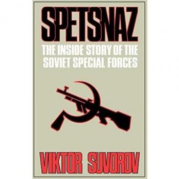 Spetsnaz: The Inside Story of the Soviet Special Forces