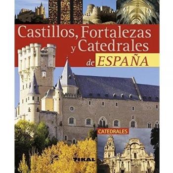 Castillos, Fortalezas Y Catedrales España