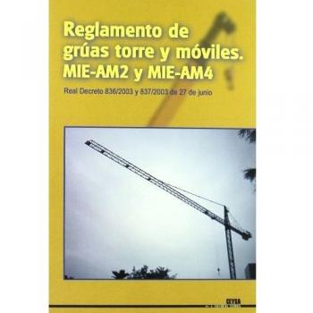 Reglamento De Gruas Y Torres Moviles - Mie-Am2 Y Mie-Am4