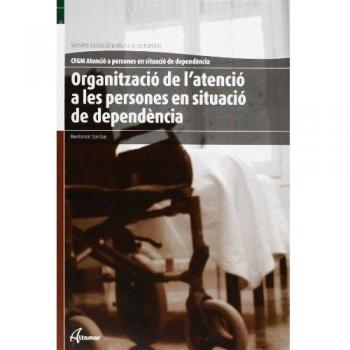 Organització de l'atenció a persones en situació de dependència