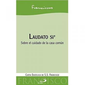 Laudato si': Sobre el cuidado de la casa común