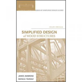 Simplified Wood Structure Design Guide by John Wiley & Sons