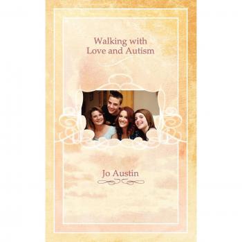 Walking with Love and Autism: A Comprehensive Guide for Families and Caregivers